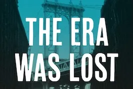 book cover for The Era Was Lost